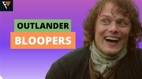 Outlander Funniest Bloopers And Behind The Scenes Youtube