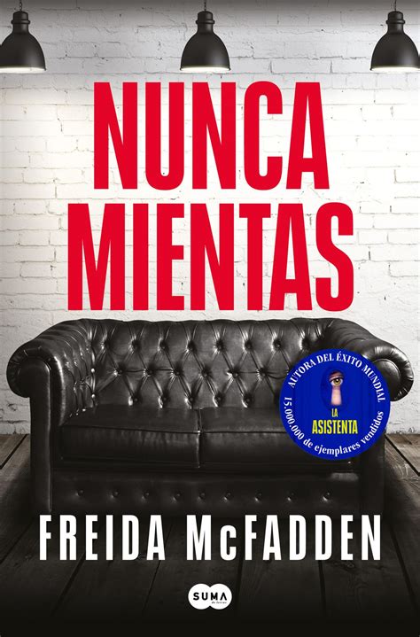 Nunca Minta Freida Mcfadden Epub Download - Nunca mientas eBook de Freida McFadden - EPUB | Rakuten Kobo España