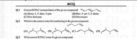 MCQ Q 1 Correct IUPAC Nomenclature Of The Given Compound Filo