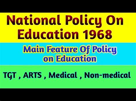 National Policy On Education 1968 Main Features NATIONAL POLICY ON