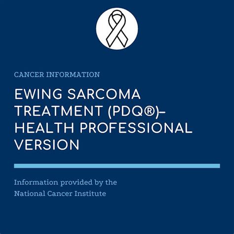 Ewing Sarcoma Treatment (PDQ®)–Health Professional Version - General ...