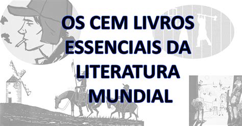 100 livros mais importantes da literatura mundial, segundo a Revista ...
