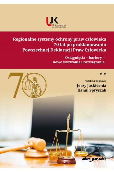 Regionalne Systemy Ochrony Praw Cz Owieka Lat Po Proklamowaniu