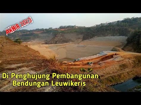 Bendungan Leuwikeris Rencana Selesai Bulan Desember 2024 Namun