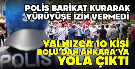 POLİS BARİKAT KURARAK YÜRÜYÜŞE İZİN VERMEDİ YALNIZCA 10 KİŞİ BOLU