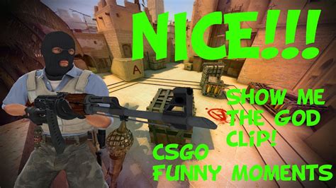 Nice Csgo Funny Moments Youtube