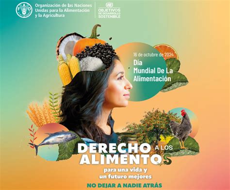 Día Mundial de la Alimentación 2024 El derecho a la alimentación para