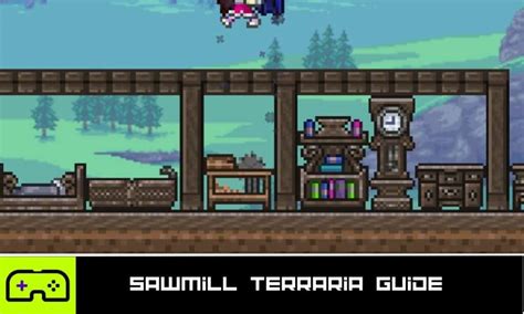 Sawmill Terraria Guide - Indie Game Culture