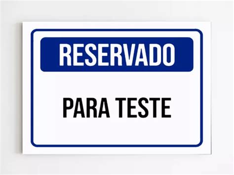 Kit Placas De Sinaliza O Ambiente Reservado Para Testes