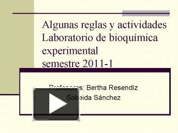 PPT Algunas Reglas Y Actividades Laboratorio De Bioqu PowerPoint