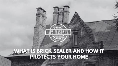 What Is Brick Sealer And How It Protects Your Home