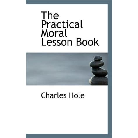 The Practical Moral Lesson Book Paperback