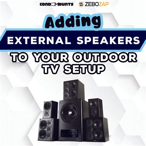 Adding External Speakers to Your Outdoor TV Setup – ZeboZap