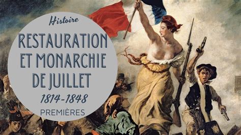 Premieres La Restauration Et La Monarchie De Juillet En France