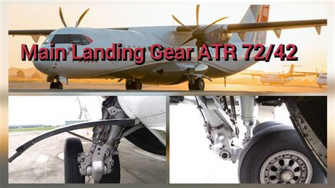 Main Landing Gear For ATR 72 42 ATR Landing Gear YouTube