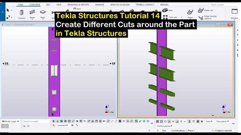 Tekla Structures Tutorial Create Different Cuts Around The Part In