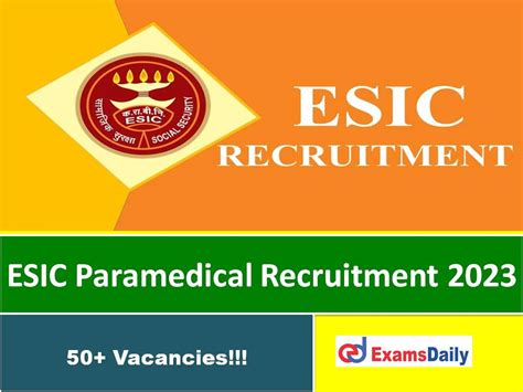 ESIC Paramedical Recruitment 2023 Out Apply Online For 50 Vacancies