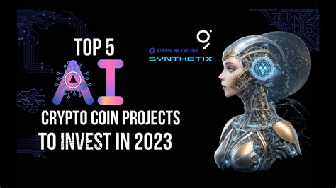 Top 5 Ai Crypto Coin Projects To Invest In 2023 1000x Profit Youtube