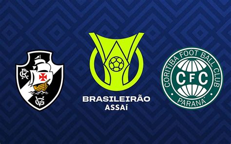 Vasco X Coritiba Pelo Brasileir O Onde Assistir Ao Vivo