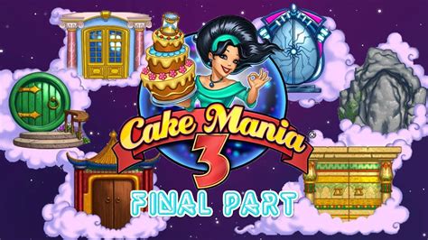 Cake Mania Gameplay Final Part Day Future Cake Youtube