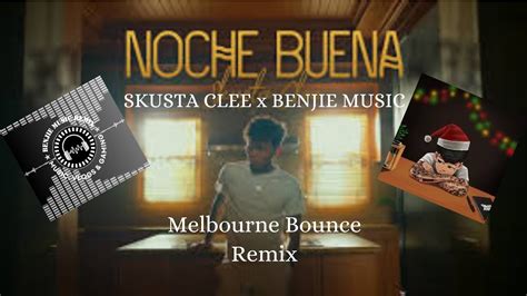 Noche Buena Skusta Clee Benjie Bounce Remix Youtube