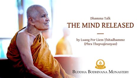 The Mind Released A Dhamma Talk In Thai And English By Luangporliem