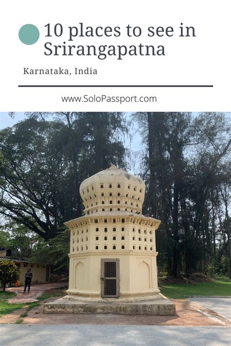 10 Places To See In Srirangapatna Solopassport