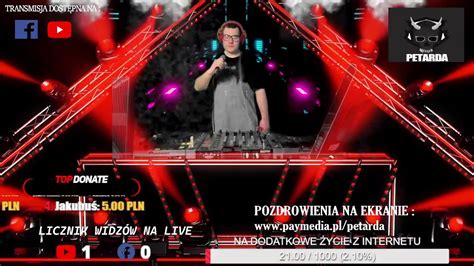 Dj Petarda Live Transmisja Vol Youtube