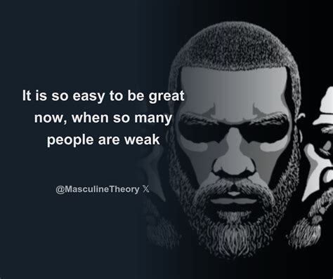 It Is So Easy To Be Great Now When So Many People Are Weak Download Tweet Image From