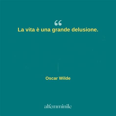 Frasi Sulla Fiducia Oscar Wilde Frasispirit Frasi Sulla Fiducia Oscar