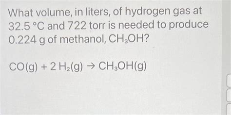 Solved What Volume In Liters Of Hydrogen Gas At 32 5C And Chegg