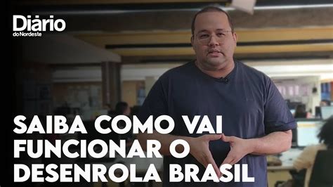 Entenda Como Vai Funcionar O Programa Desenrola Brasil Youtube