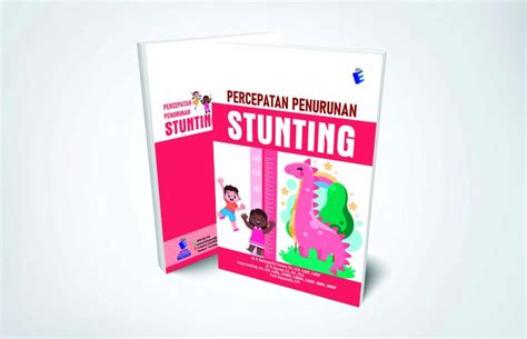 Percepatan Penurunan Stunting Eureka Media Aksara