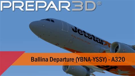 P3D V4 5 Jetstar A320 Departure Out Of Ballina YBNA YSSY YouTube