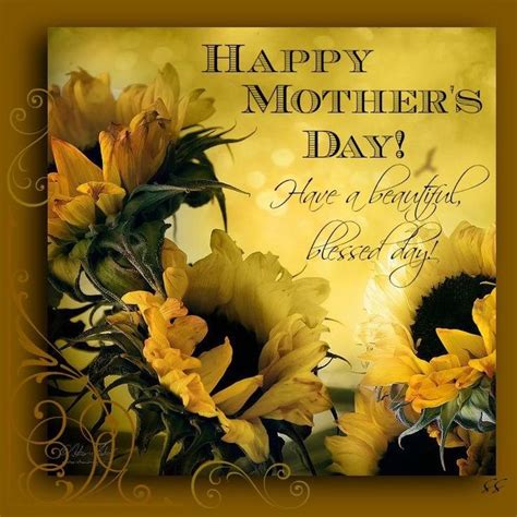 Pin By Nancy On Sunflowers Happy Mothers Day Mothers Day Mothers Day