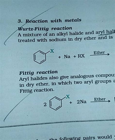 3 Reaction With Metals Wurtz Fittig Reaction A Mixture Of An Alkyl Halid