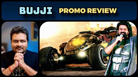 Bujji Car Kalki Ad Teaser Review Prabhas Youtube