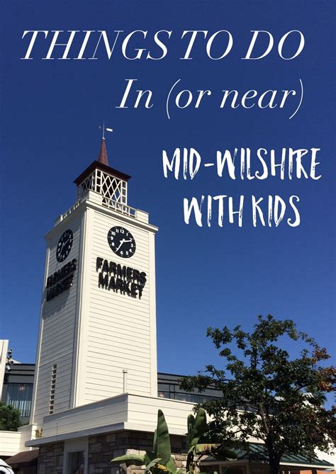 9 Things To Do In (Or Near) Mid-Wilshire With Kids