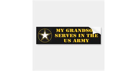 My Grandson Serves In The Army Bumper Sticker Zazzle