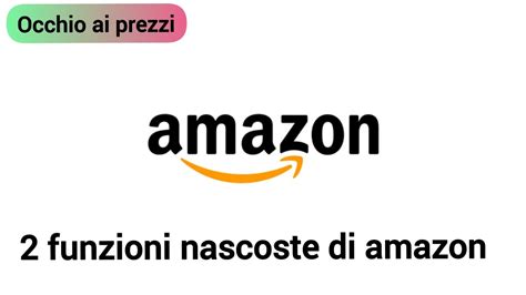 2 Funzioni Nascoste Di Amazon YouTube