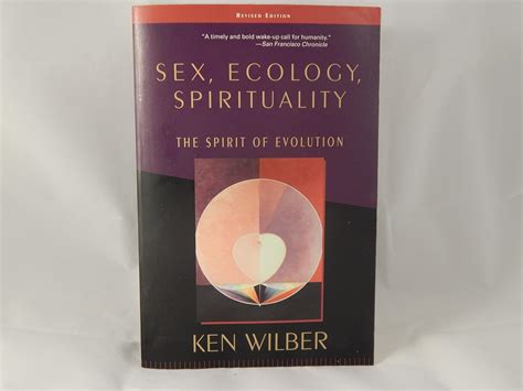 Sex Ecology Spirituality The Spirit Of Evolution Revised Edition