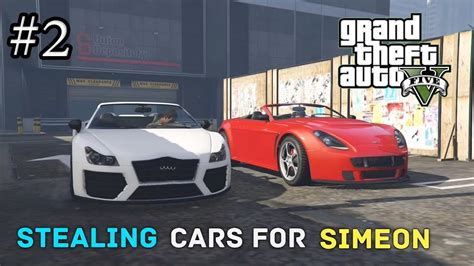 EP 2 Stealing 2 Cars For Simeon Mission MyTechnoWorld GTA V YouTube