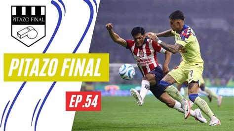 Pitazo Final Ep La Trilog A Del Cl Sico Nacional Youtube