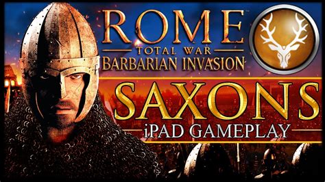 ROME TOTAL WAR BARBARIAN INVASION Saxon IPad Gameplay YouTube