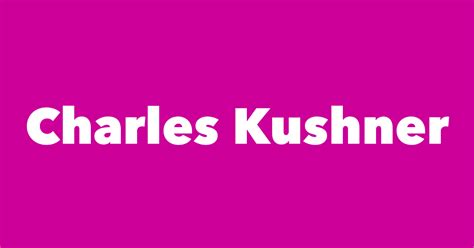 Charles Kushner - Spouse, Children, Birthday & More