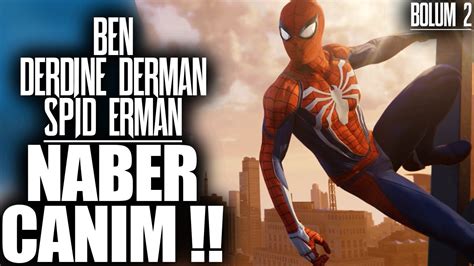 MERHABA CANIM BEN DERDİNE DERMAN SPİD ERMAN MARVEL SPİDER MAN