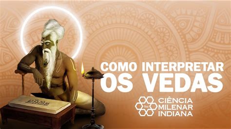 Como Interpretar Os VEDAS YouTube