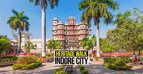 Heritage Walk: Indore City - RTF | Rethinking The Future