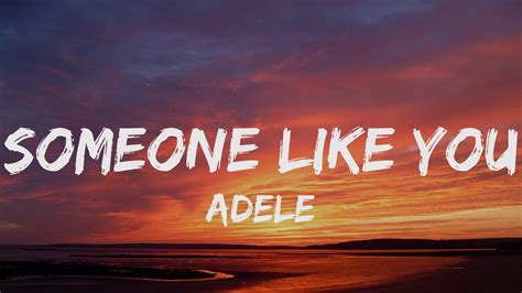 Adele Someone Like You Lyrics Youtube