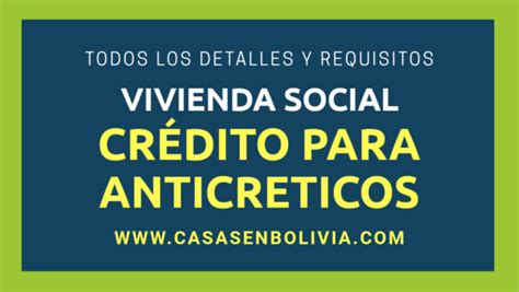 Cr Dito De Vivienda Social Para Anticr Ticos Gu A Completa